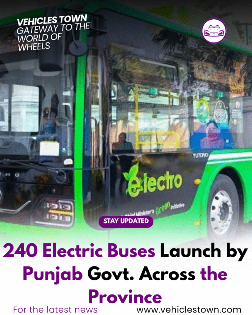 240 electric buses lined up for launch by Punjab Government.