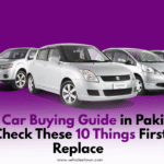 “Checklist for buying a used car in Pakistan”