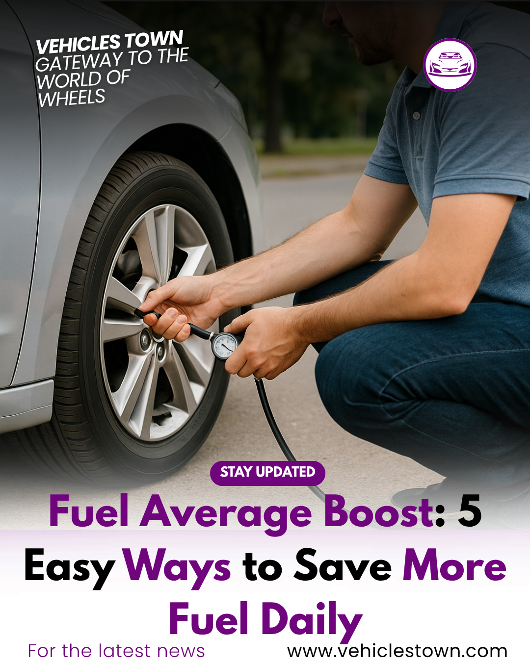 Man checking car tyre pressure for better fuel average

